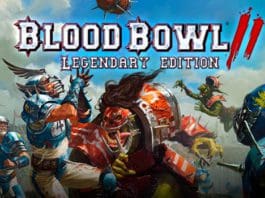 Blood Bowl 2: Legendary Edition brings plenty of new content and features to the pitch!