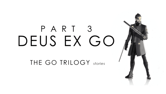 The GO Trilogy Stories | Episode Three: Deus Ex GO