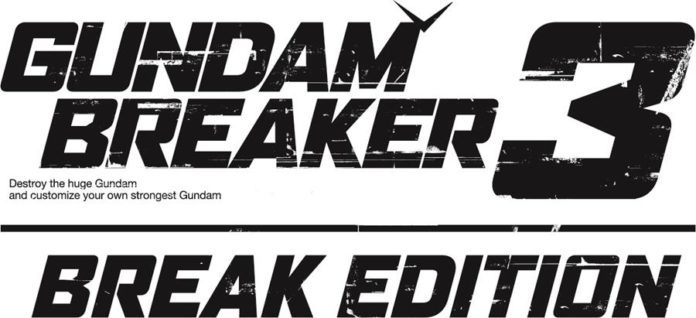 Gundam Breaker 3 Break Edition Launches 2nd May