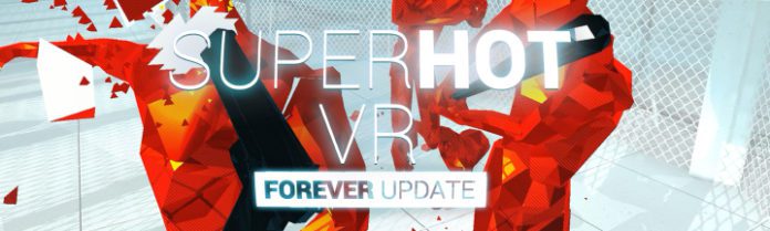 SUPERHOT VR FOREVER Update Available Now
