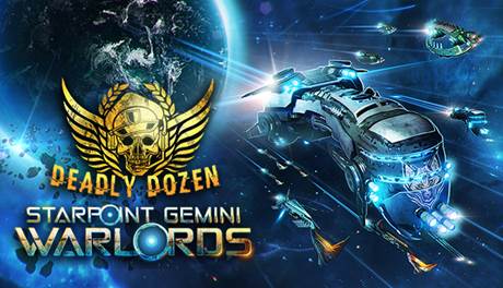 STARPOINT GEMINI WARLORDS 'DEADLY DOZEN' DLC OUT NOW