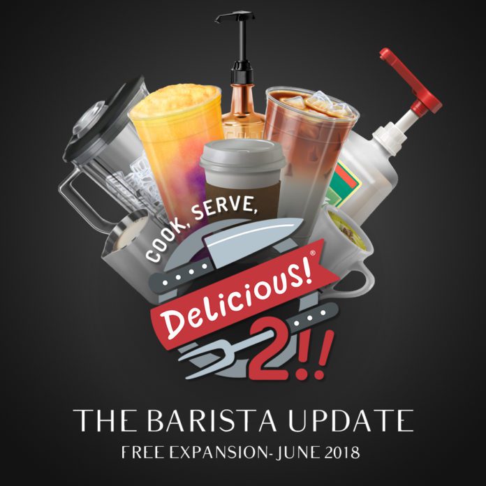 'Cook, Serve, Delicious! 2!! - The Barista Update' Free Expansion Launches June 2018