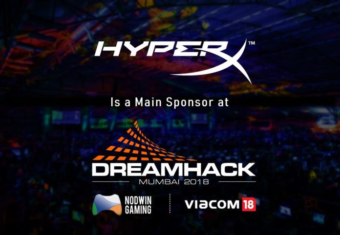 HYPERX IS A MAIN SPONSOR FOR DREAMHACK MUMBAI 2018